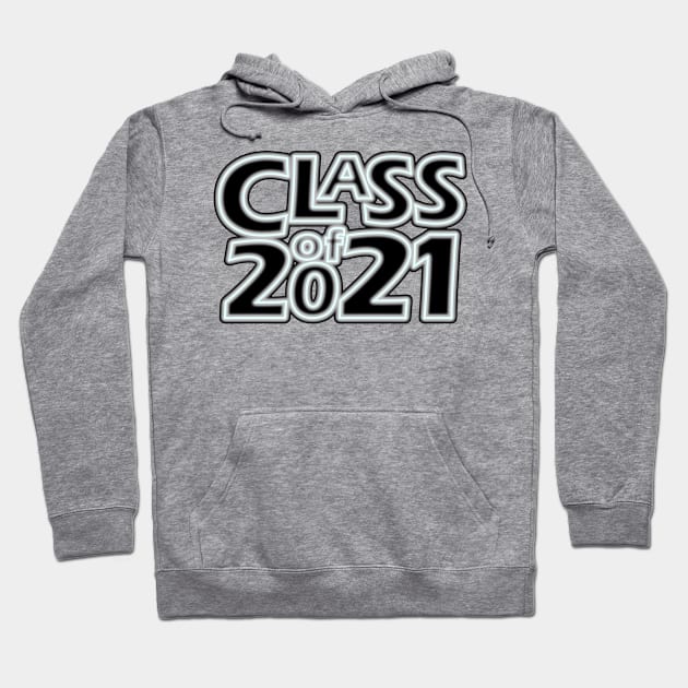 Grad Class of 2021 Hoodie by gkillerb